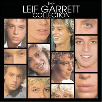 Постер Leif Garrett - The Leif Garrett Collection Leif Garrett - The Leif Garrett Collection