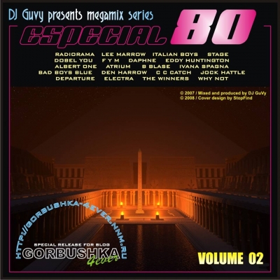 Ïîñòåð VA - DJ Guvy - Especial 80's Megamix Vol.1-6 VA - DJ Guvy - Especial 80's Megamix Vol.1-6