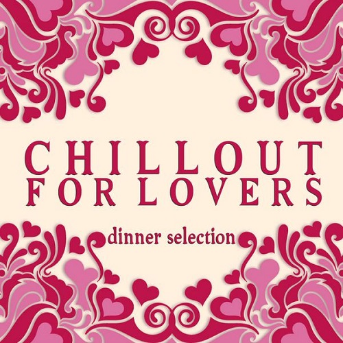 Постер VA - Chillout for Lovers. Collection VA - Chillout for Lovers. Collection