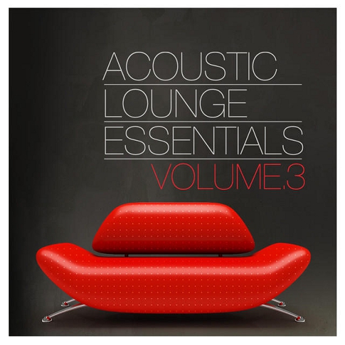 Постер VA - Acoustic Lounge Essentials Vol 1-3 VA - Acoustic Lounge Essentials Vol 1-3