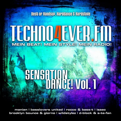 Ïîñòåð VA - Techno4ever.FM - Sensation Dance! Vol.1-2 VA - Techno4ever.FM - Sensation Dance! Vol.1-2