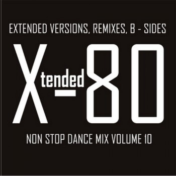 Постер VA - Xtended 80 - Non Stop Dance Mix vol.01 - 25 VA - Xtended 80 - Non Stop Dance Mix vol.01 - 25