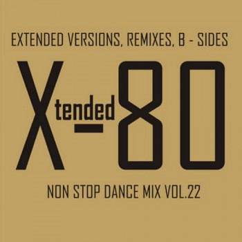 Постер VA - Xtended 80 - Non Stop Dance Mix vol.01 - 25 VA - Xtended 80 - Non Stop Dance Mix vol.01 - 25