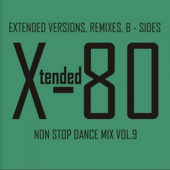 Постер VA - Xtended 80 - Non Stop Dance Mix vol.01 - 25 VA - Xtended 80 - Non Stop Dance Mix vol.01 - 25