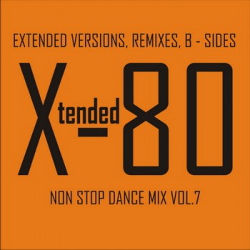 Постер VA - Xtended 80 - Non Stop Dance Mix vol.01 - 25 VA - Xtended 80 - Non Stop Dance Mix vol.01 - 25