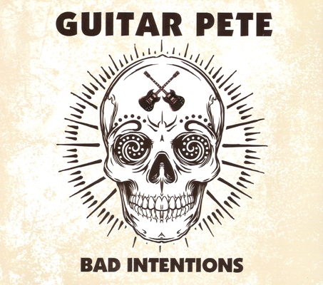 Постер Guitar Pete - Bad Intentions - Rare Tracks Guitar Pete - Bad Intentions - Rare Tracks