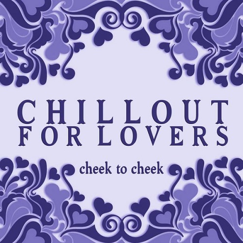 Постер VA - Chillout for Lovers. Collection VA - Chillout for Lovers. Collection