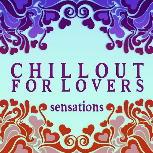 Постер VA - Chillout for Lovers. Collection VA - Chillout for Lovers. Collection