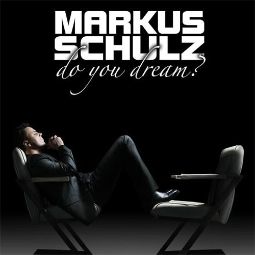 Постер Markus Schulz - Do You Dream? Markus Schulz - Do You Dream?