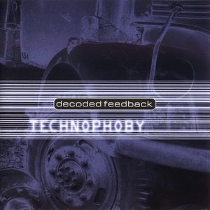 Постер Decoded Feedback - Дискография Decoded Feedback - Дискография