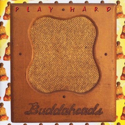 Постер The Buddaheads - Blues Had A Baby - Play Hard The Buddaheads - Blues Had A Baby - Play Hard
