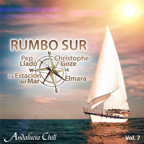 Ïîñòåð VA - Andalucia Chill: Rumbo Sur Vol.1-10 VA - Andalucia Chill: Rumbo Sur Vol.1-10