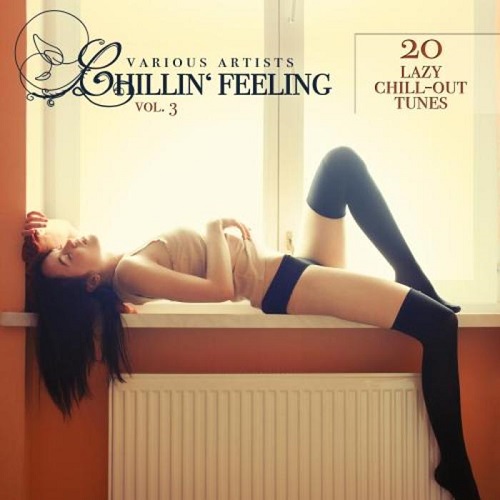 Постер VA - Chillin' Feeling Vol 1-3 VA - Chillin' Feeling Vol 1-3