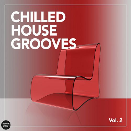 Постер VA - Chilled House Grooves Vol 1-2 VA - Chilled House Grooves Vol 1-2