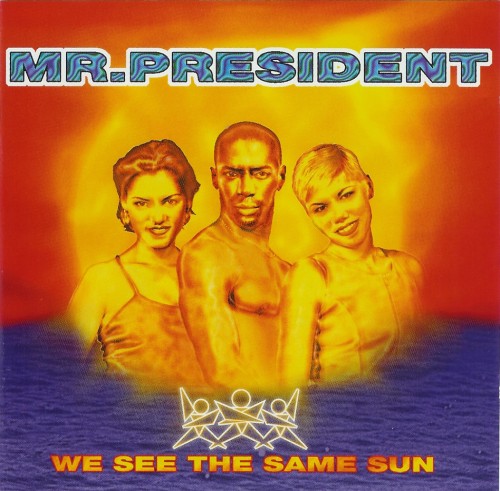 Постер Mr. President - Discography Mr. President - Discography