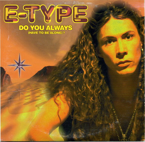 Постер E-Type - Discography E-Type - Discography