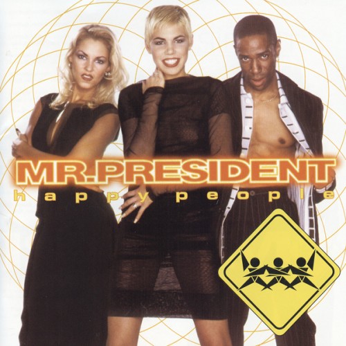 Постер Mr. President - Discography Mr. President - Discography