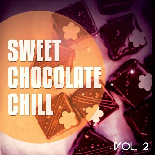 Постер VA - Sweet Chocolate Chill Vol 1-2 VA - Sweet Chocolate Chill Vol 1-2