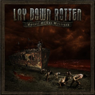 Постер Lay Down Rotten - Дискография Lay Down Rotten - Дискография