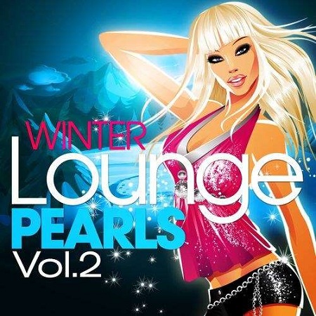 Постер VA - Winter Lounge Pearls, Vol. 1-2 VA - Winter Lounge Pearls, Vol. 1-2