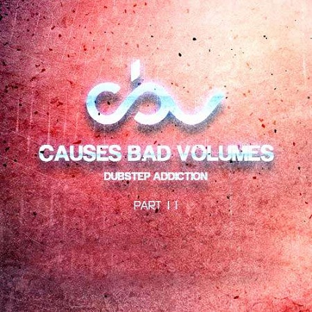 Постер VA - Causes Bad Volumes Part 9-11 VA - Causes Bad Volumes Part 9-11