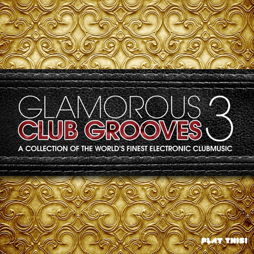 Постер VA - Glamorous Club Grooves Vol 1-3 VA - Glamorous Club Grooves Vol 1-3