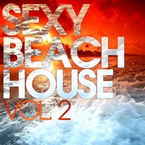Постер VA - Sexy Beach House Vol.1-2 VA - Sexy Beach House Vol.1-2