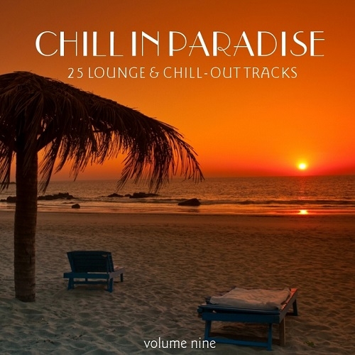 Постер VA - Chill In Paradise Vol.7-11 VA - Chill In Paradise Vol.7-11