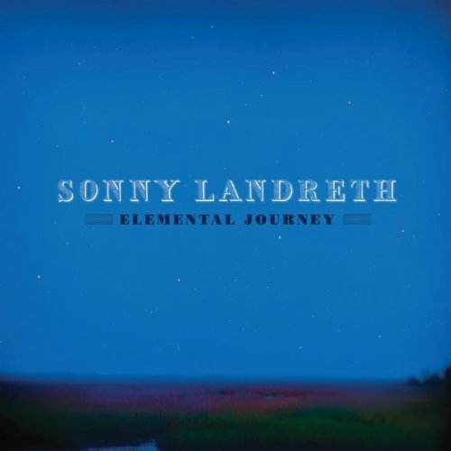 Постер Sonny Landreth - Discography Sonny Landreth - Discography