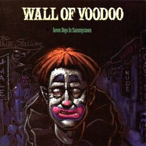 Постер Wall Of Voodoo - Seven Days In Sammystown, Happy Planet, The Ugly Americans In Australia Wall Of Voodoo - Seven Days In Sammystown, Happy Planet, The Ugly Americans In Australia