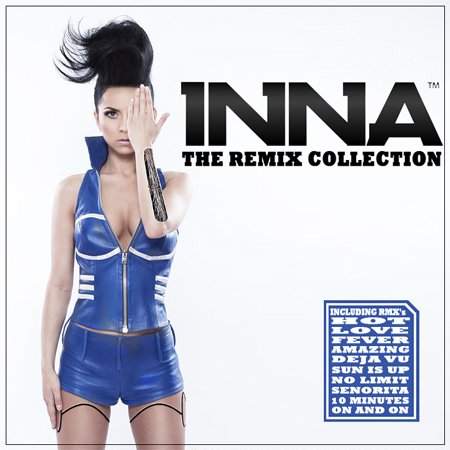 Постер Inna - The Remix Collection: Part I-IV Inna - The Remix Collection: Part I-IV