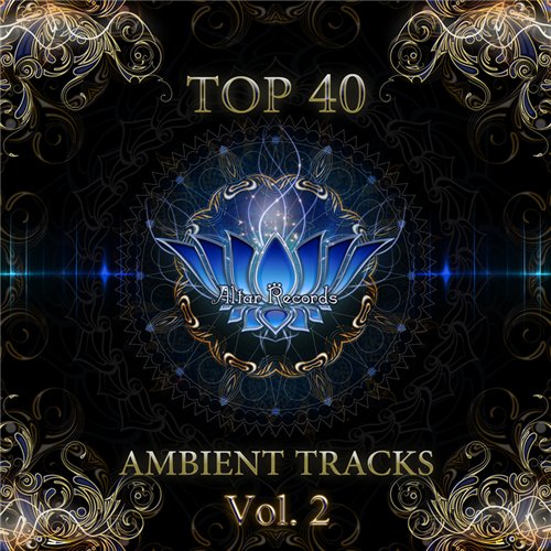 Постер VA - Top 40 Ambient Tracks Vol.1-2 VA - Top 40 Ambient Tracks Vol.1-2