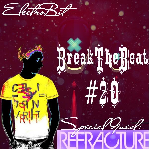 Постер ElectroBiT - radioshow BreakTheBeat Guest mixes ElectroBiT - radioshow BreakTheBeat Guest mixes