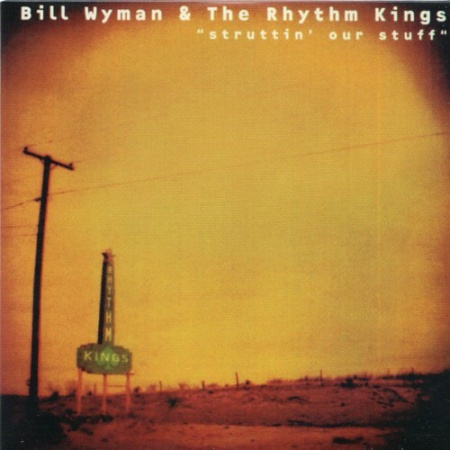 Постер Bill Wyman's Rhythm Kings - The Kings Of Rhythm, Volume 1: Jump, Jive And Wall Bill Wyman's Rhythm Kings - The Kings Of Rhythm, Volume 1: Jump, Jive And Wall