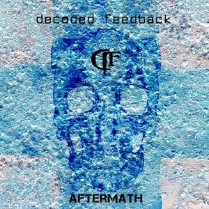 Постер Decoded Feedback - Дискография Decoded Feedback - Дискография