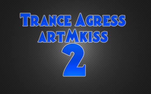 Постер VA-Trance Agress artMkiss 1-2 VA-Trance Agress artMkiss 1-2