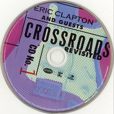 Постер Eric Clapton Guests - Crossroads Revisted Eric Clapton Guests - Crossroads Revisted