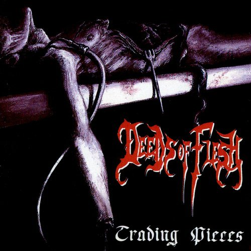 Постер Deeds Of Flesh - Discography Deeds Of Flesh - Discography