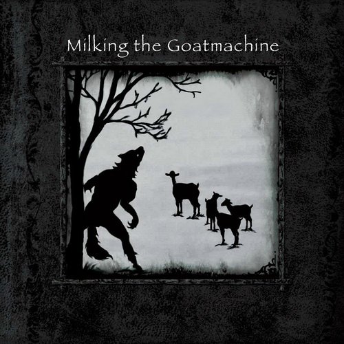 Постер Milking The Goatmachine - Discography Milking The Goatmachine - Discography