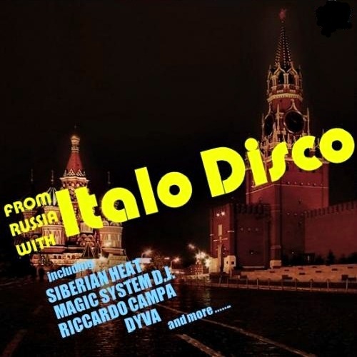 Постер VA-From Russia With Italo Disco Vol. 1-5 VA-From Russia With Italo Disco Vol. 1-5