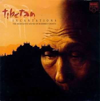 Постер Tibetan Incantations The Meditative Sound Of Buddhist Chant Tibetan Incantations The Meditative Sound Of Buddhist Chant