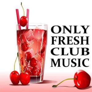 Постер Only Fresh Club Music Only Fresh Club Music