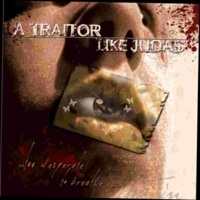 Постер A Traitor Like Judas - Discography A Traitor Like Judas - Discography