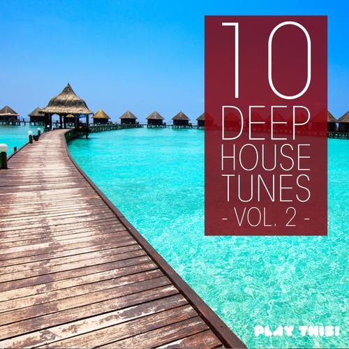 Постер VA - 10 Deep House Tunes Vol 1 - 6 VA - 10 Deep House Tunes Vol 1 - 6