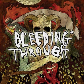 Постер Bleeding Through - Дискография Bleeding Through - Дискография